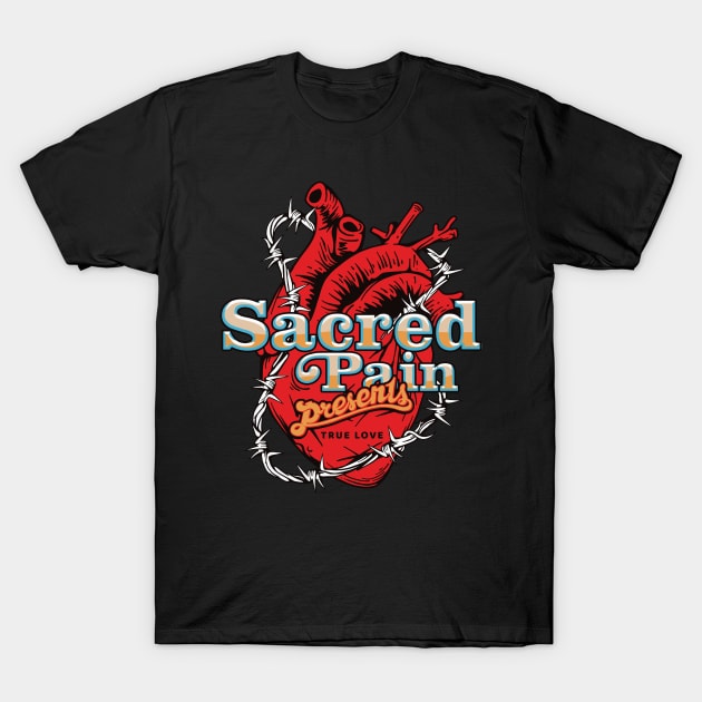 Sacred Pain T-Shirt by CHAKRart